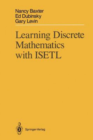 Kniha Learning Discrete Mathematics with ISETL Nancy Baxter