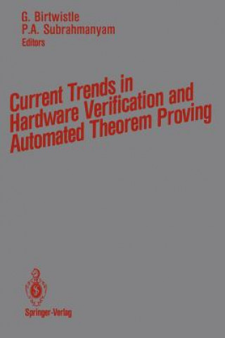 Carte Current Trends in Hardware Verification and Automated Theorem Proving Graham Birtwistle