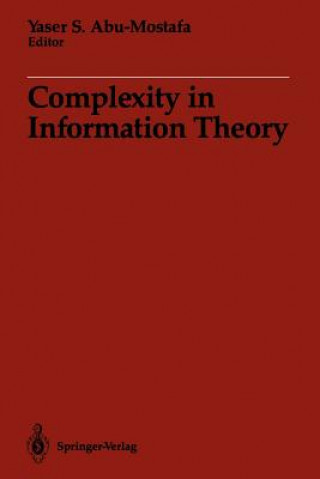 Kniha Complexity in Information Theory Yaser S. Abu-Mostafa