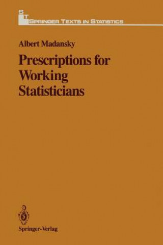 Книга Prescriptions for Working Statisticians Albert Madansky