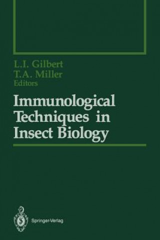Kniha Immunological Techniques in Insect Biology Lawrence I. Gilbert