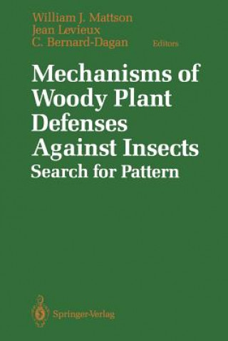 Kniha Mechanisms of Woody Plant Defenses Against Insects C. Bernard-Dagan