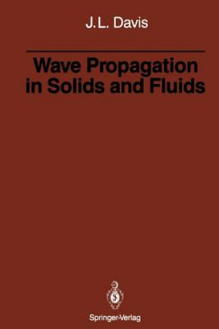 Kniha Wave Propagation in Solids and Fluids Julian L. Davis