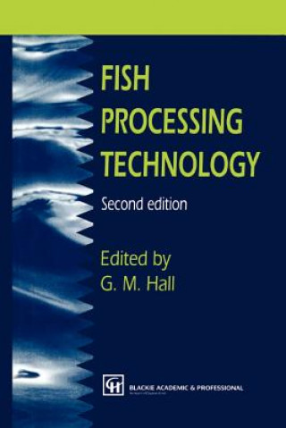 Kniha Fish Processing Technology George M. Hall