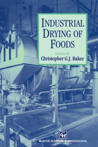 Carte Industrial Drying of Foods Christopher G.J. Baker