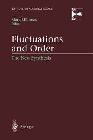 Könyv Fluctuations and Order Mark Millonas