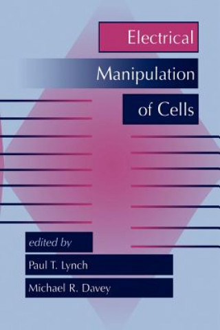 Carte Electrical Manipulation of Cells Paul Lynch