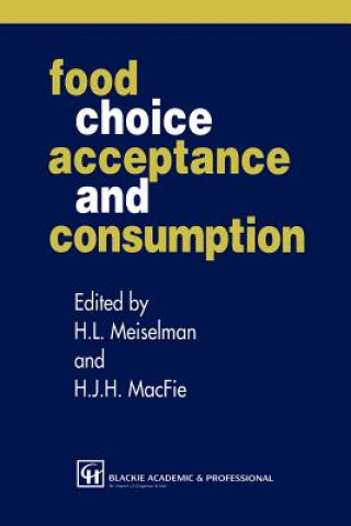 Kniha Food Choice, Acceptance and Consumption Halliday MacFie