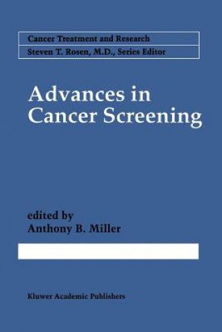 Kniha Advances in Cancer Screening Anthony B. Miller