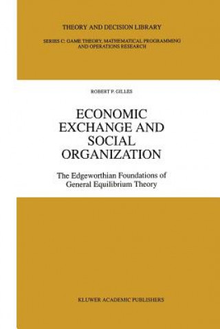 Kniha Economic Exchange and Social Organization Robert P. Gilles