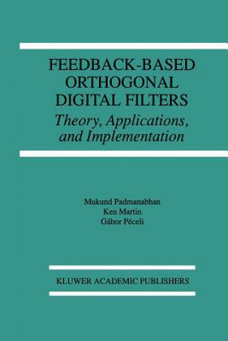 Książka Feedback-Based Orthogonal Digital Filters Mukund Padmanabhan