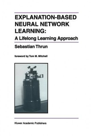 Könyv Explanation-Based Neural Network Learning Sebastian Thrun