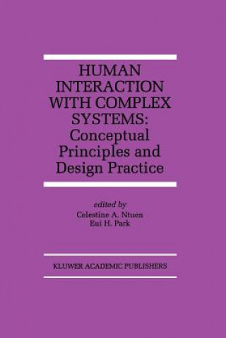 Книга Human Interaction with Complex Systems Celestine A. Ntuen