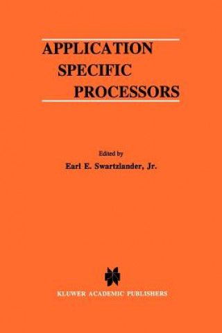 Könyv Application Specific Processors Earl E. Swartzlander Jr.