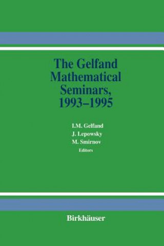 Książka The Gelfand Mathematical Seminars, 1993-1995 I. M. Gelfand