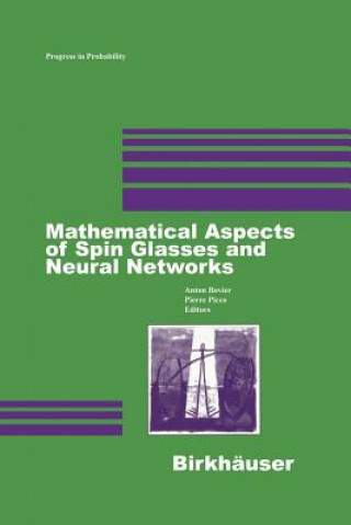 Kniha Mathematical Aspects of Spin Glasses and Neural Networks Anton Bovier