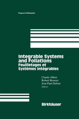 Carte Integrable Systems and Foliations Claude Albert