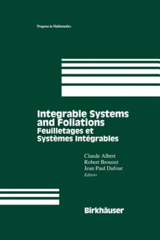 Livre Integrable Systems and Foliations Claude Albert