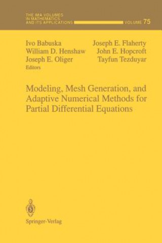 Książka Modeling, Mesh Generation, and Adaptive Numerical Methods for Partial Differential Equations Ivo Babuska