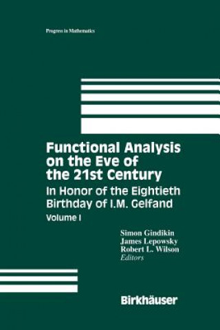 Kniha Functional Analysis on the Eve of the 21st Century Simon Gindikin