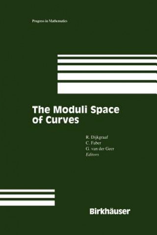 Kniha The Moduli Space of Curves Robert H. Dijkgraaf