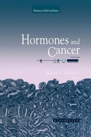 Kniha Hormones and Cancer Wayne V. Vedeckis