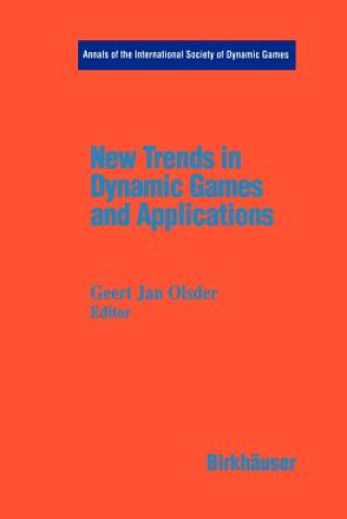 Книга New Trends in Dynamic Games and Applications Jan G. Olsder