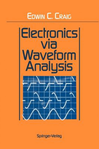 Kniha Electronics via Waveform Analysis Edwin C. Craig