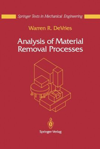 Kniha Analysis of Material Removal Processes Warren R. DeVries