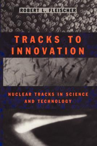 Buch Tracks to Innovation Robert L. Fleischer