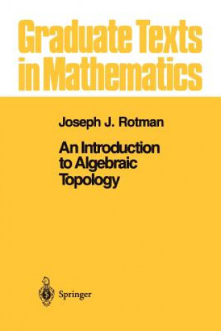 Könyv An Introduction to Algebraic Topology Joseph J. Rotman