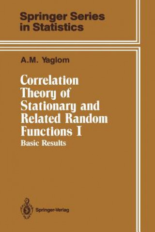 Book Correlation Theory of Stationary and Related Random Functions A. M. Yaglom