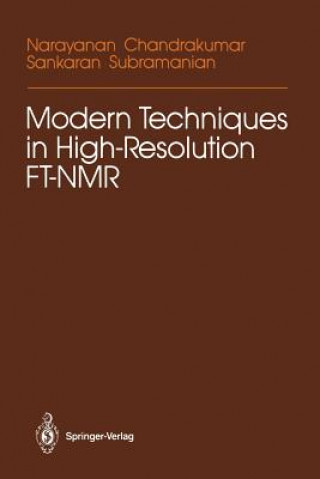 Kniha Modern Techniques in High-Resolution FT-NMR Narayanan Chandrakumar