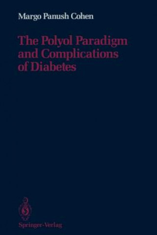 Kniha Polyol Paradigm and Complications of Diabetes Margo P. Cohen