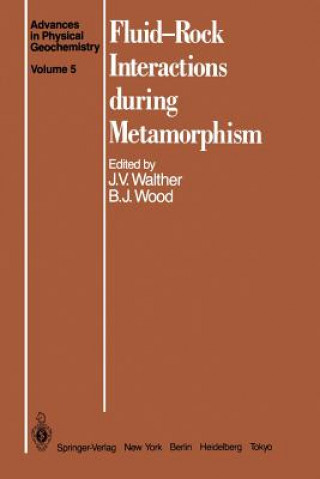 Carte Fluid-Rock Interactions during Metamorphism J. V. Walther