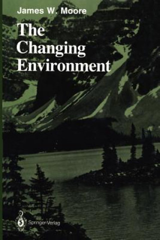 Kniha Changing Environment James W. Moore