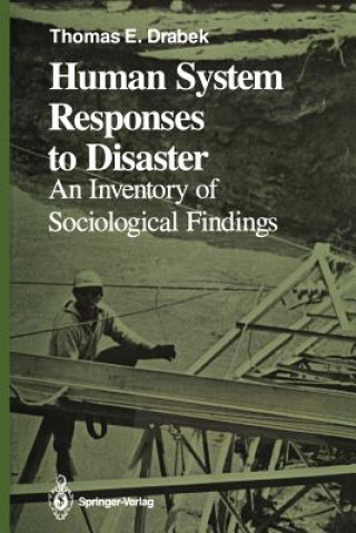 Kniha Human System Responses to Disaster Thomas E. Drabek