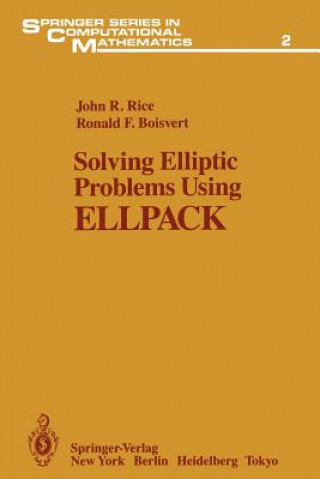 Knjiga Solving Elliptic Problems Using ELLPACK John R. Rice