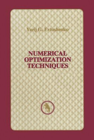 Książka Numerical Optimization Techniques Yurij G. Evtushenko