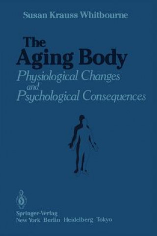 Kniha Aging Body Susan Krauss Whitbourne