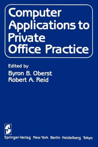 Kniha Computer Applications to Private Office Practice B. B. Oberst