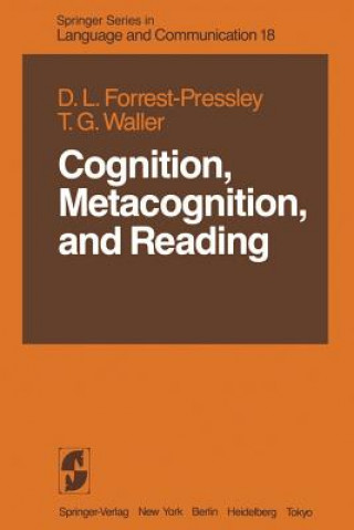 Könyv Cognition, Metacognition, and Reading Donna-Lynn Forrest-Pressley