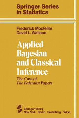 Kniha Applied Bayesian and Classical Inference F. Mosteller