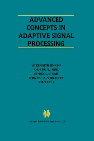 Kniha Advanced Concepts in Adaptive Signal Processing W.Kenneth Jenkins