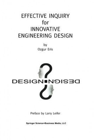 Buch Effective Inquiry for Innovative Engineering Design Ozgur Eris