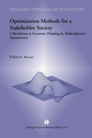 Book Optimization Methods for a Stakeholder Society Willem K. Brauers