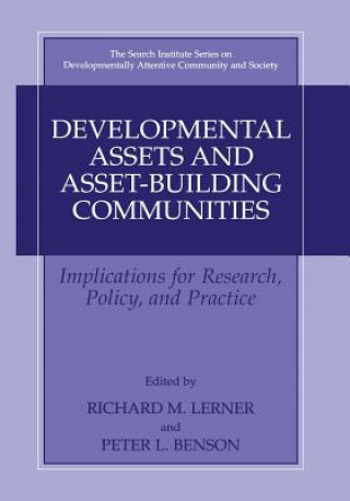 Könyv Developmental Assets and Asset-Building Communities Peter L. Benson