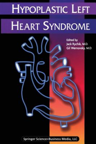 Kniha Hypoplastic Left Heart Syndrome Jack Rychik