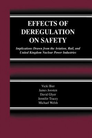 Kniha Effects of Deregulation on Safety Vicki Bier