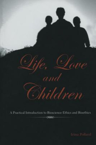 Libro Life, Love and Children Irina Pollard